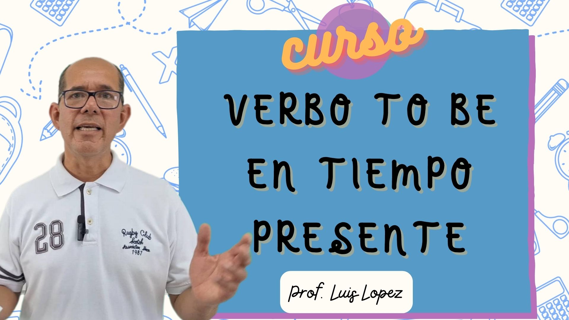 Curso Verbo To-be en tiempo presente