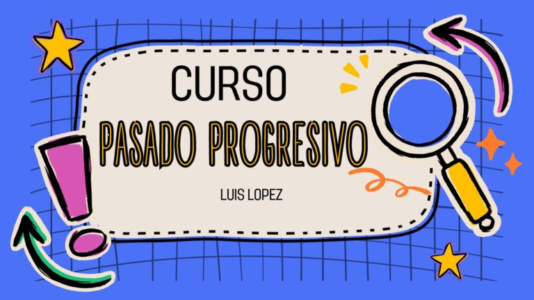 Curso ingles “Pasado Progresivo”