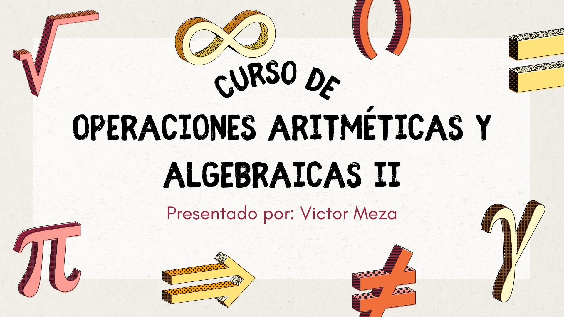 Curso de Operaciones aritméticas y algebraicas II