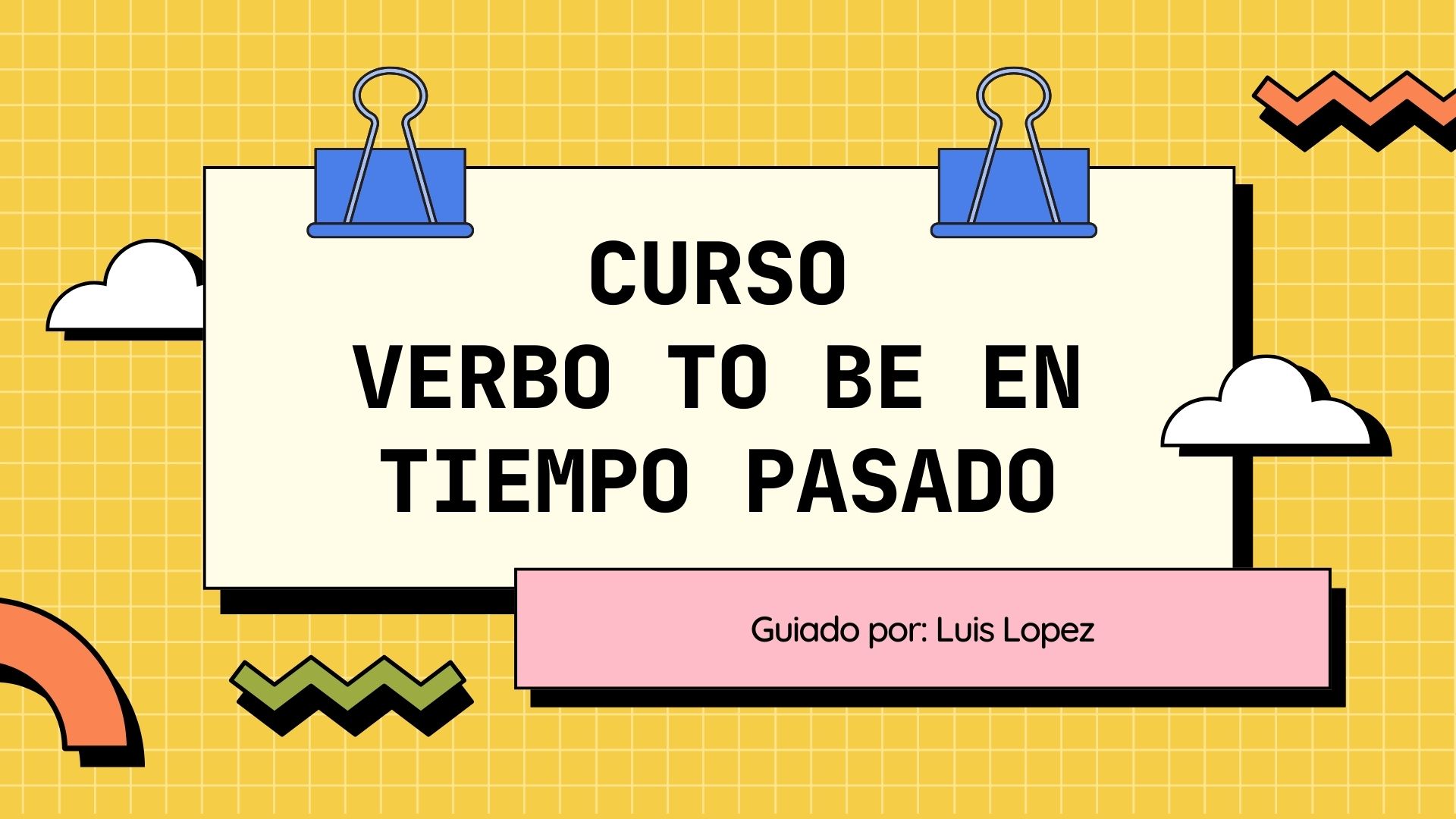 Curso de Verbo To Be En Tiempo pasado