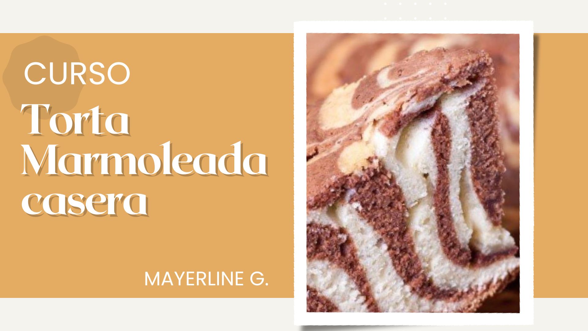 Curso Reposteria “Torta Marmoleada Casera”