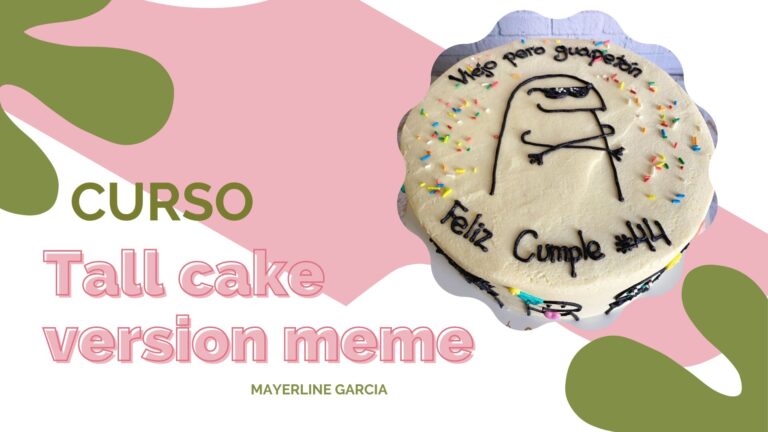 Curso Tall cake versión meme