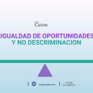 Curso Igualdad de oportunidades y no discriminación
