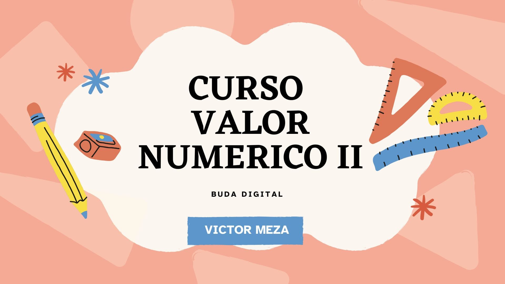 Curso Valor Numérico II
